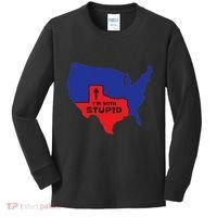 IM With Stupid Texas Map Women Gift Funny America Map Kids Long Sleeve Shirt thumb 0