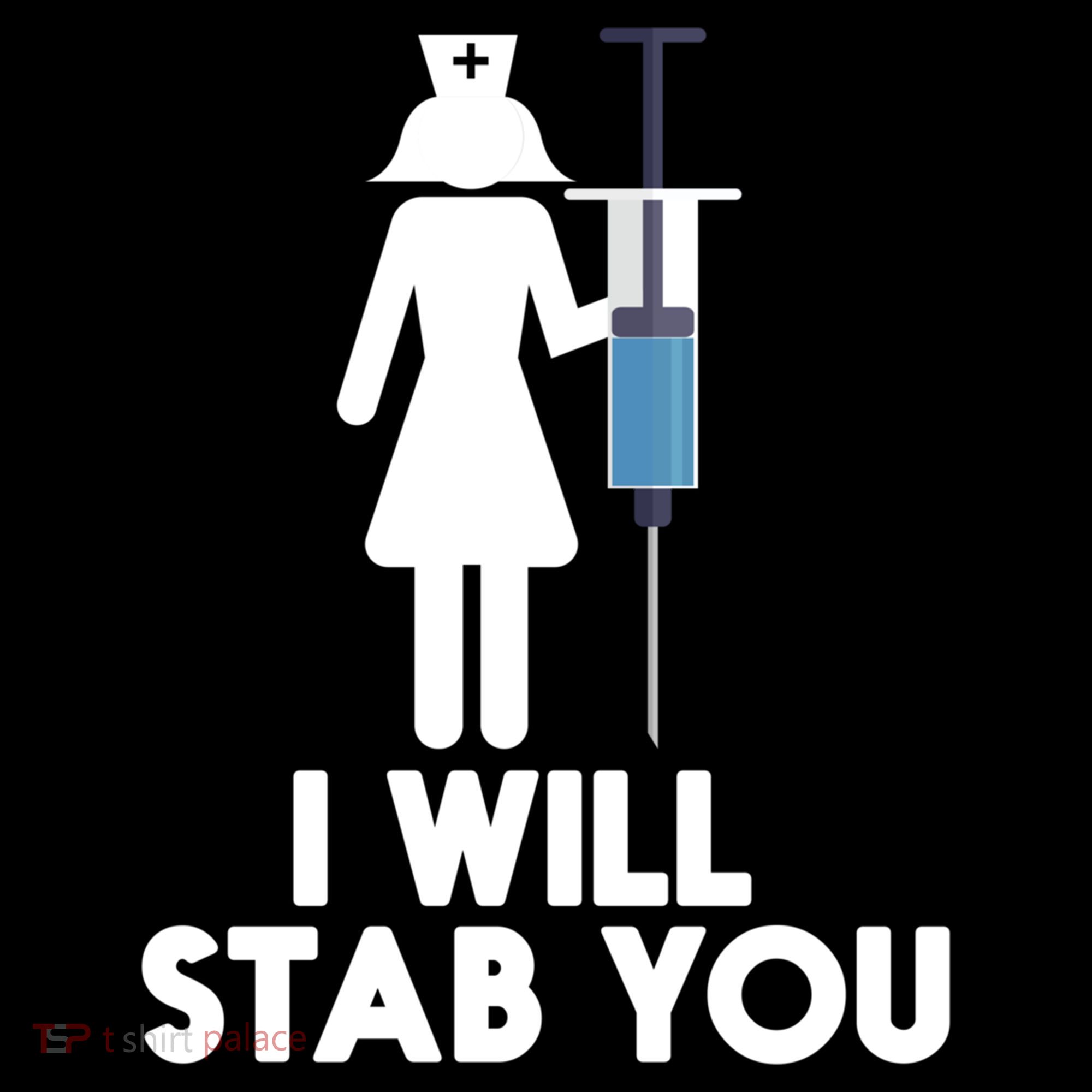 I Will Stab You Funny Graduating Nurse Gift Meaningful Gift Women's Hoodie
