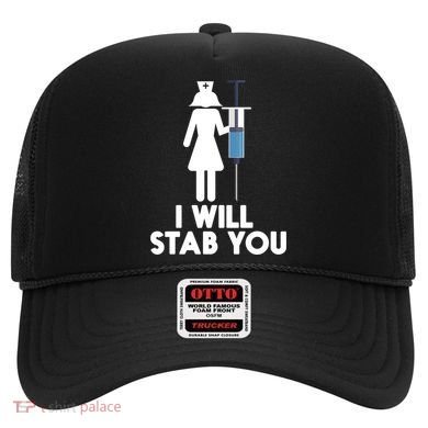 I Will Stab You Funny Graduating Nurse Gift Meaningful Gift Hat