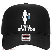 I Will Stab You Funny Graduating Nurse Gift Meaningful Gift Hat thumb 0