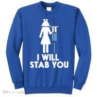 I Will Stab You Funny Graduating Nurse Gift Meaningful Gift Sweatshirt thumb 0