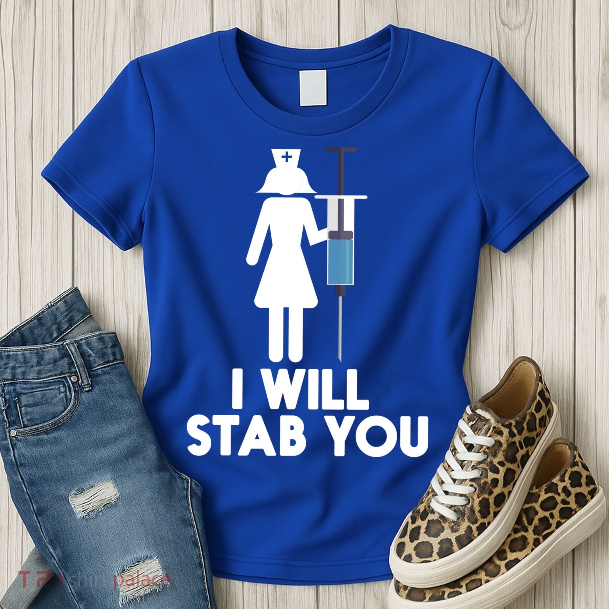 I Will Stab You Funny Graduating Nurse Gift Meaningful Gift Women's T-Shirt