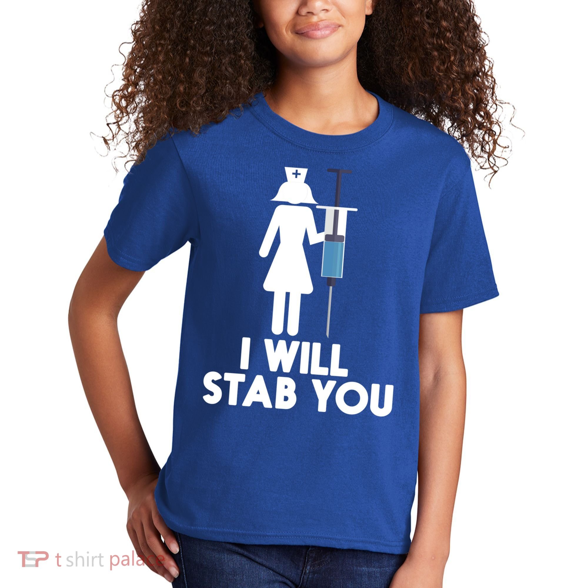 I Will Stab You Funny Graduating Nurse Gift Meaningful Gift Kids T-Shirt