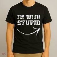 IM With Stupid Arrow Pointing Right Funny IM With Stupid T-Shirt thumb 3
