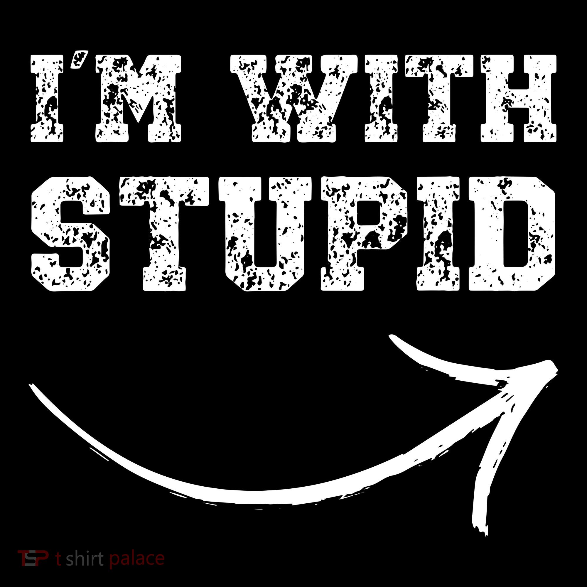 IM With Stupid Arrow Pointing Right Funny IM With Stupid Women's Hoodie