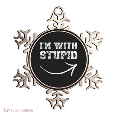 IM With Stupid Arrow Pointing Right Funny IM With Stupid Ornament