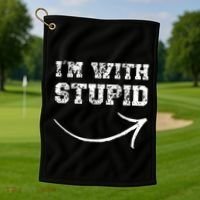 IM With Stupid Arrow Pointing Right Funny IM With Stupid Golf Towel thumb 1