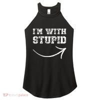 IM With Stupid Arrow Pointing Right Funny IM With Stupid Women's Perfect Tri Rocker Tank thumb 0