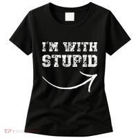 IM With Stupid Arrow Pointing Right Funny IM With Stupid Women's T-Shirt thumb 0