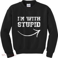 IM With Stupid Arrow Pointing Right Funny IM With Stupid Kids Sweatshirt thumb 0