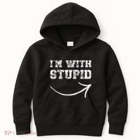 IM With Stupid Arrow Pointing Right Funny IM With Stupid Kids Hoodie thumb 0