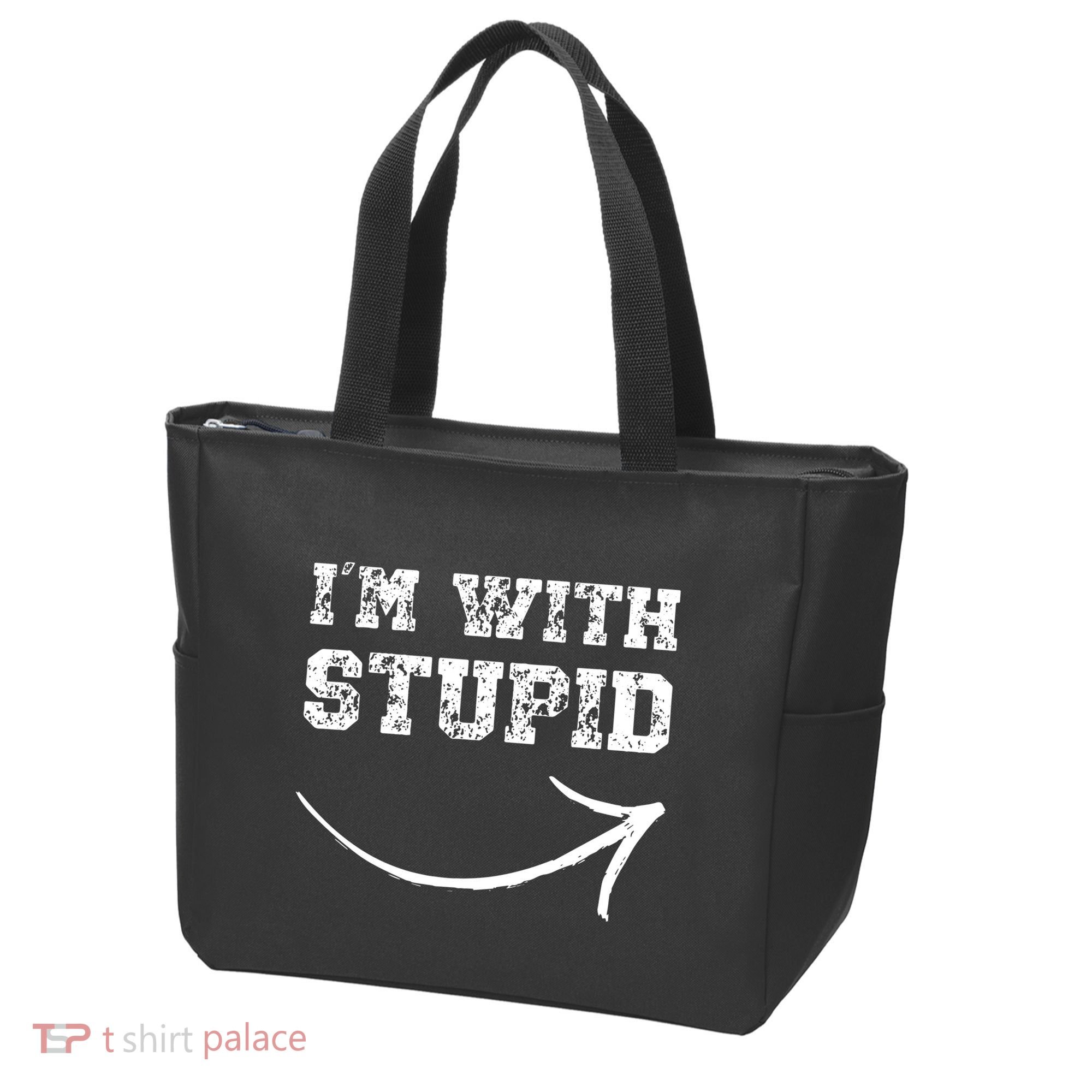 IM With Stupid Arrow Pointing Right Funny IM With Stupid Tote Bag