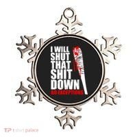 I Will Shut That Shit Down No Exceptions Ornament thumb 0