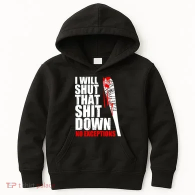 I Will Shut That Shit Down No Exceptions Kids Hoodie