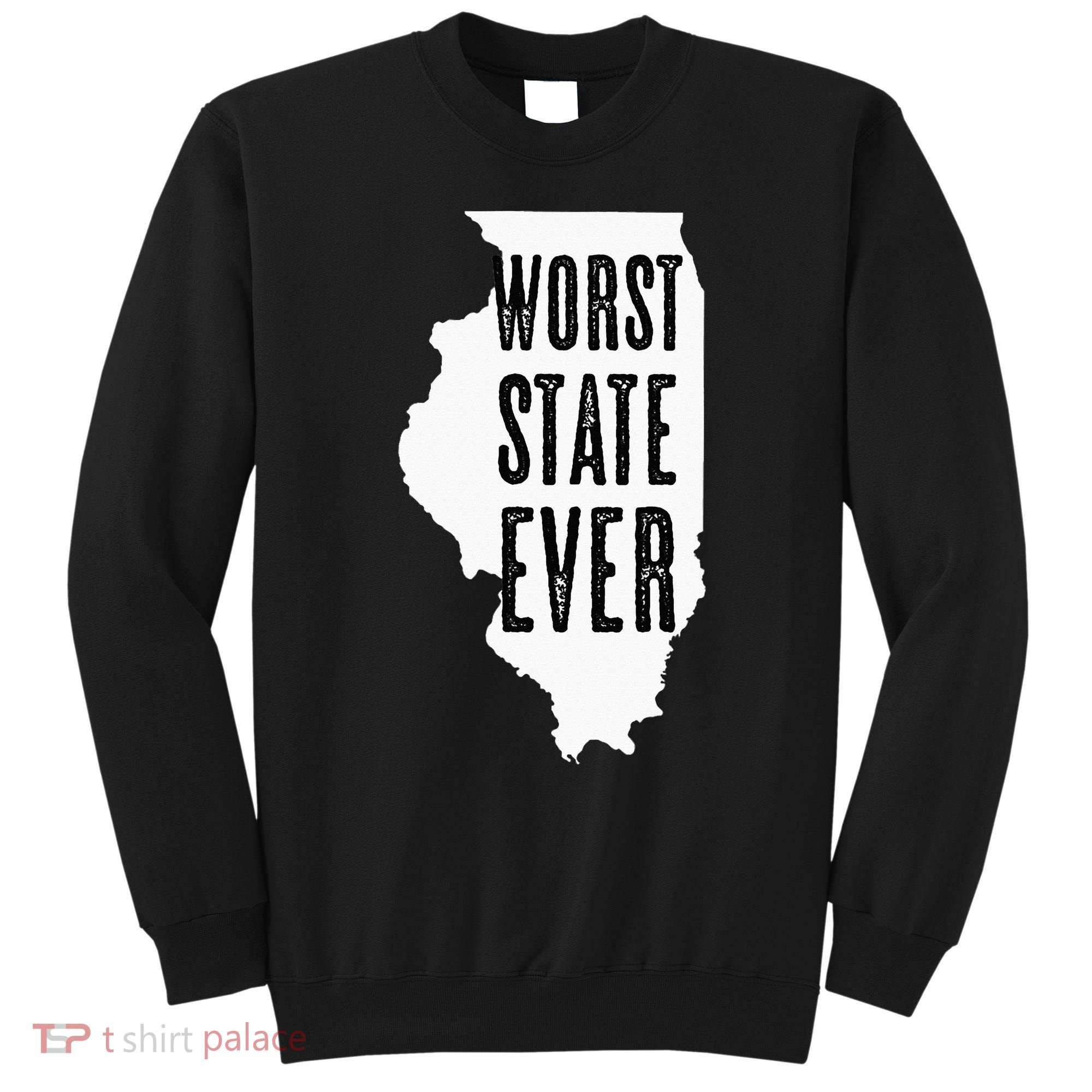 Illinois Worst State Ever IL Sucks Funny Graphic Sweatshirt