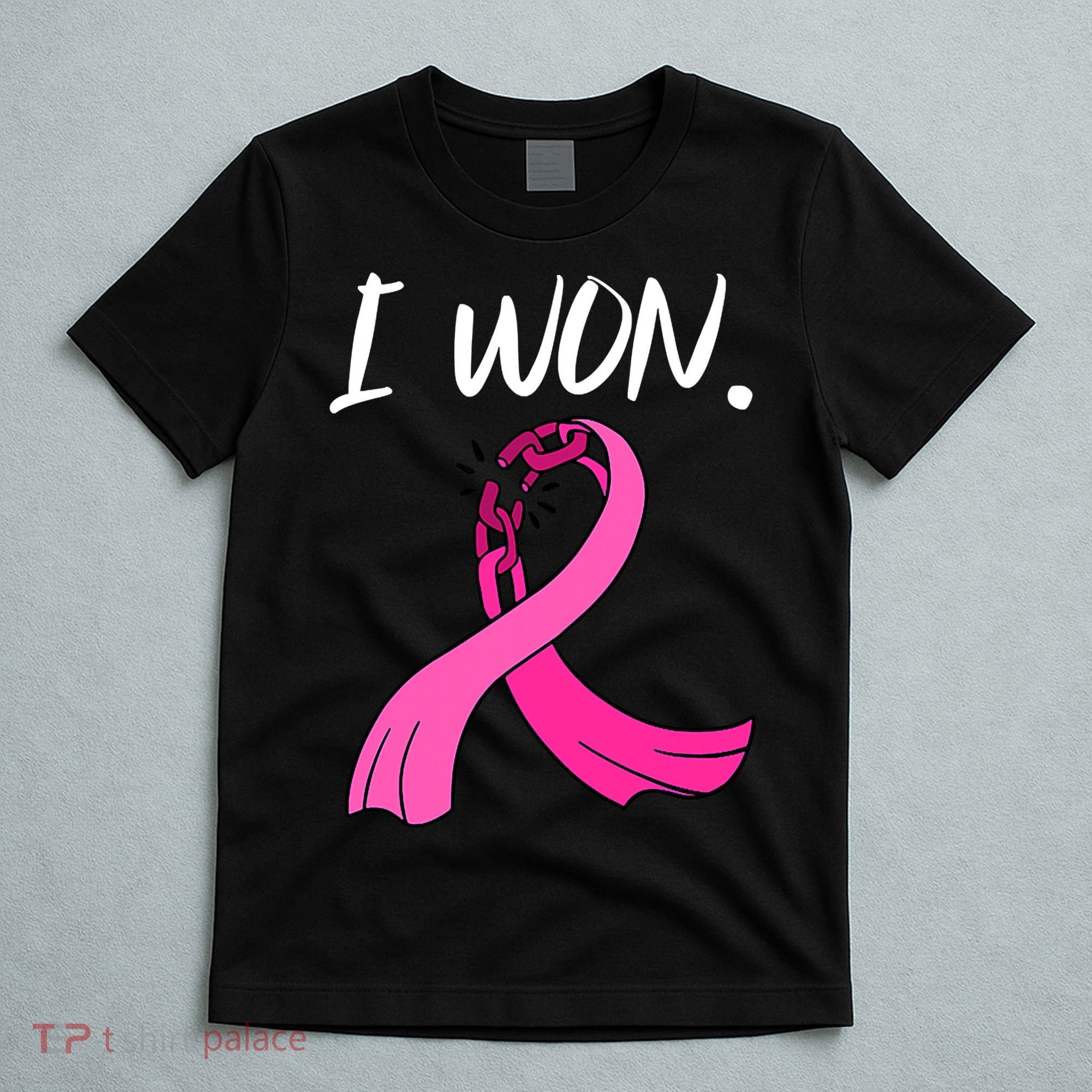 I Won Survivor Breast Cancer Awareness Support Mom Wife T-Shirt