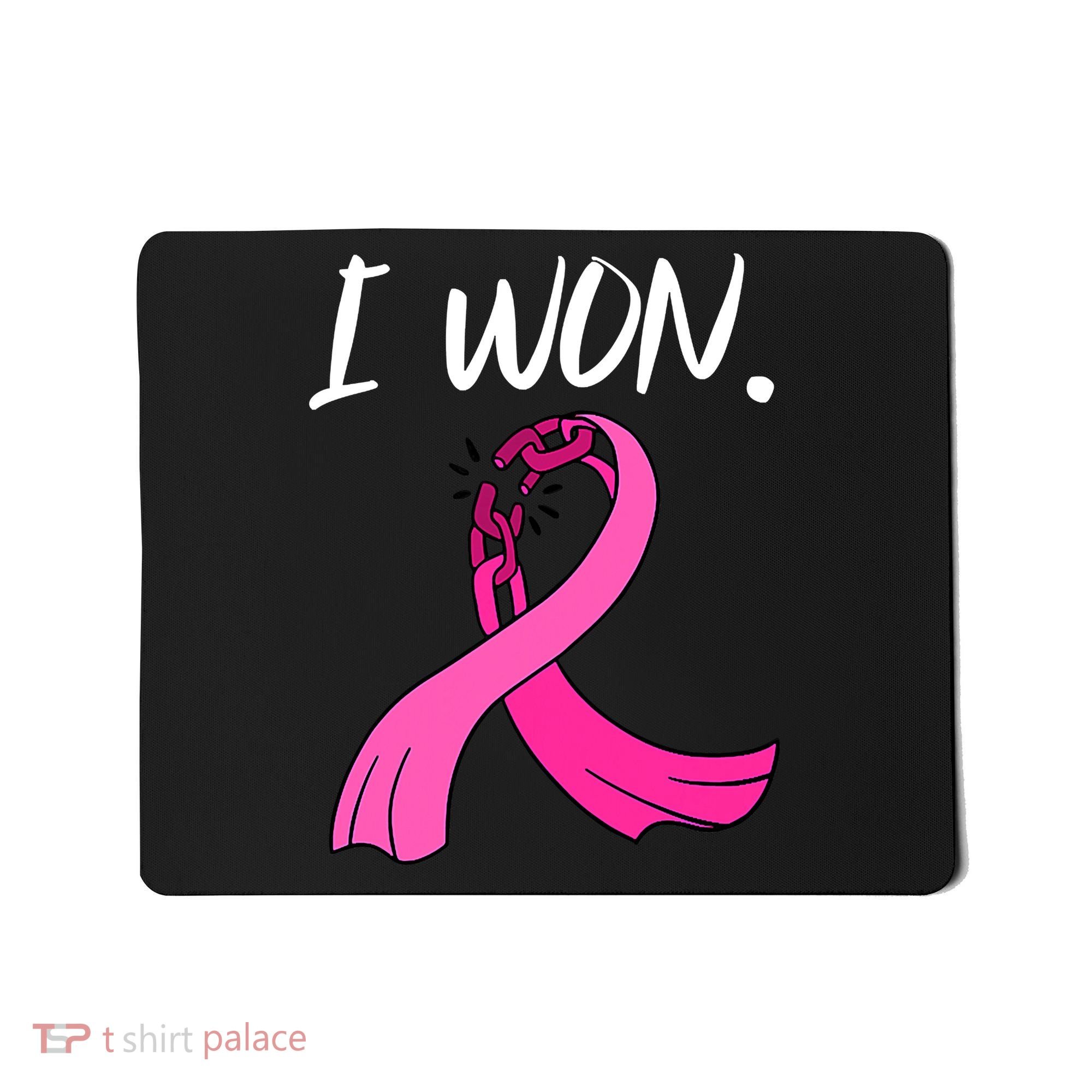 I Won Survivor Breast Cancer Awareness Support Mom Wife Mousepad