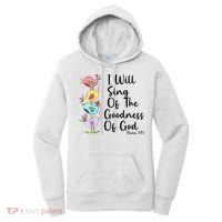 I Will Sing Of The Goodness Of God Christian Women's Hoodie thumb 0