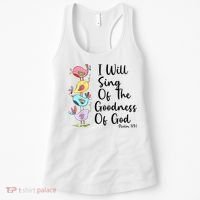 I Will Sing Of The Goodness Of God Christian Women's Tank Top thumb 0