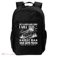 I Will Shit Right In Your Damn Mouth Bird Adult Humor Backpack thumb 0