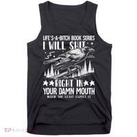 I Will Shit Right In Your Damn Mouth Bird Adult Humor Tank Top thumb 0