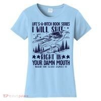I Will Shit Right In Your Damn Mouth Bird Adult Humor Women's T-Shirt thumb 0