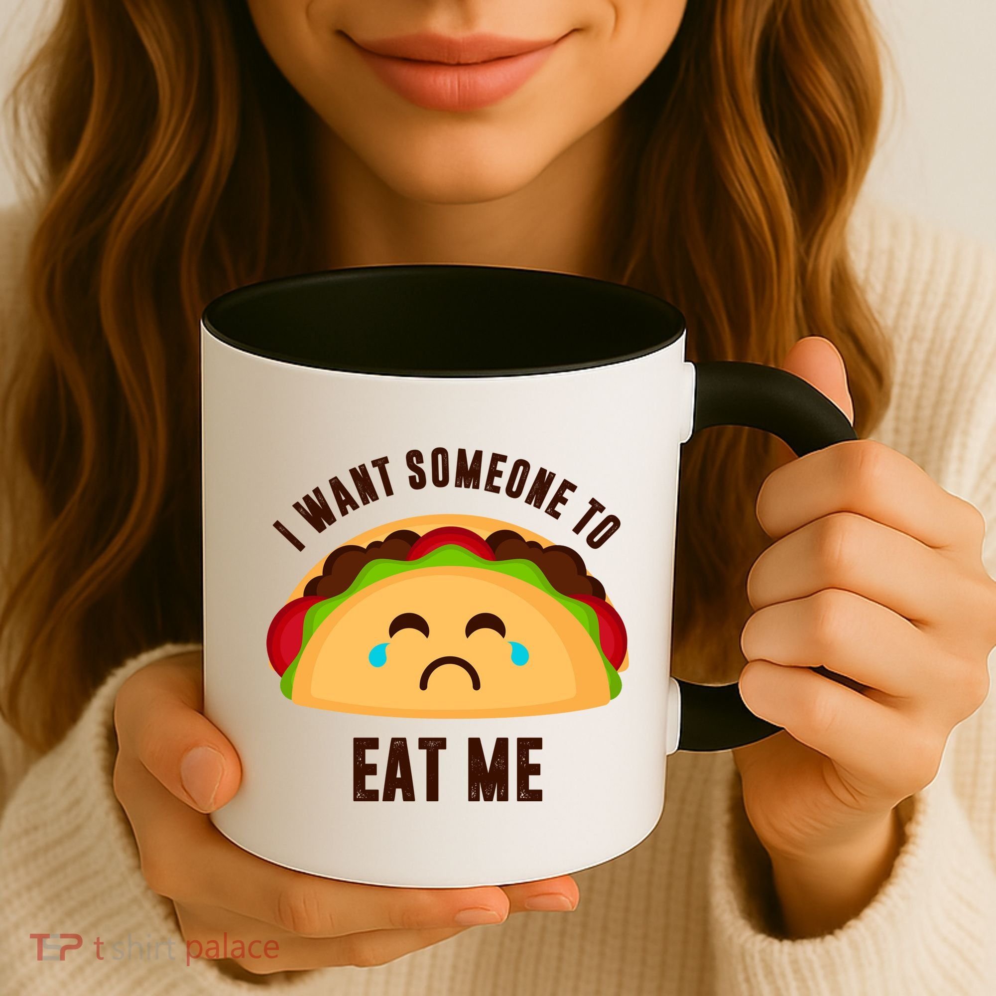 I Want Someone To Eat Me Sad Taco Coffee Mug