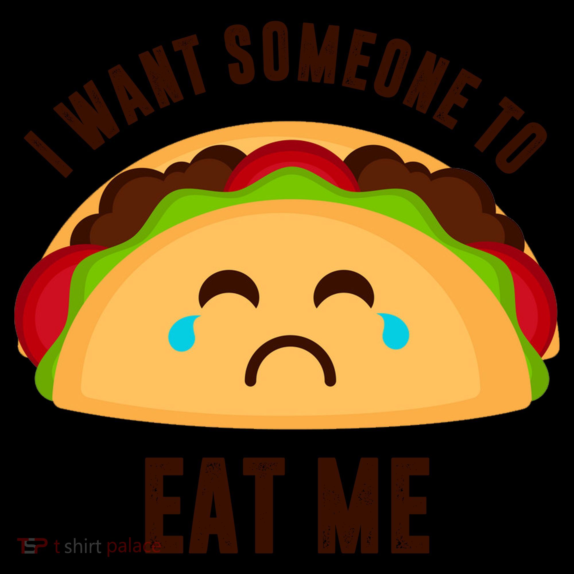 I Want Someone To Eat Me Sad Taco Coffee Mug