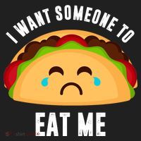 I Want Someone To Eat Me Sad Taco Tumbler thumb 3