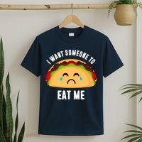 I Want Someone To Eat Me Sad Taco T-Shirt thumb 2