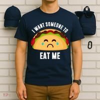 I Want Someone To Eat Me Sad Taco T-Shirt thumb 6