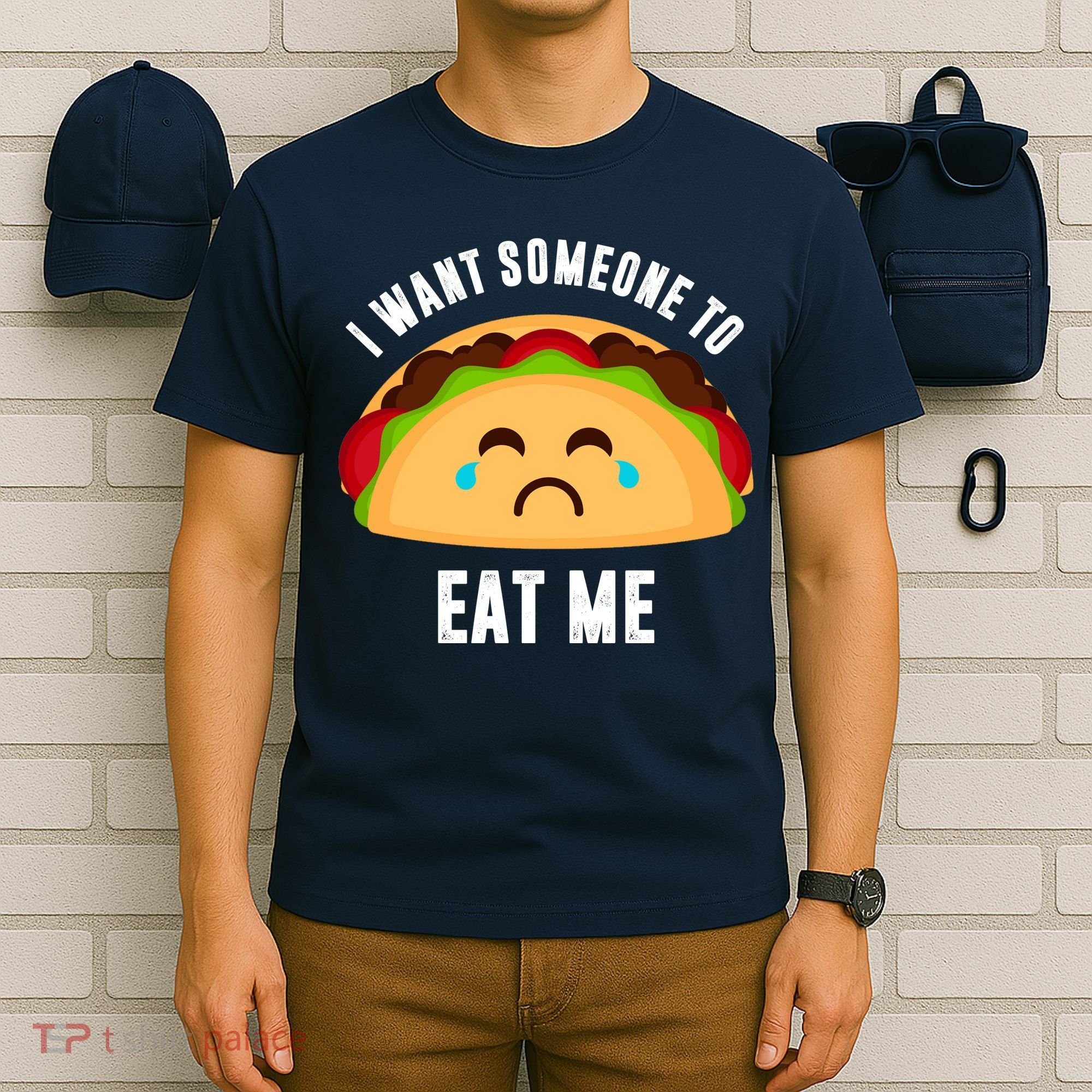 I Want Someone To Eat Me Sad Taco T-Shirt
