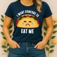 I Want Someone To Eat Me Sad Taco Women's T-Shirt thumb 2
