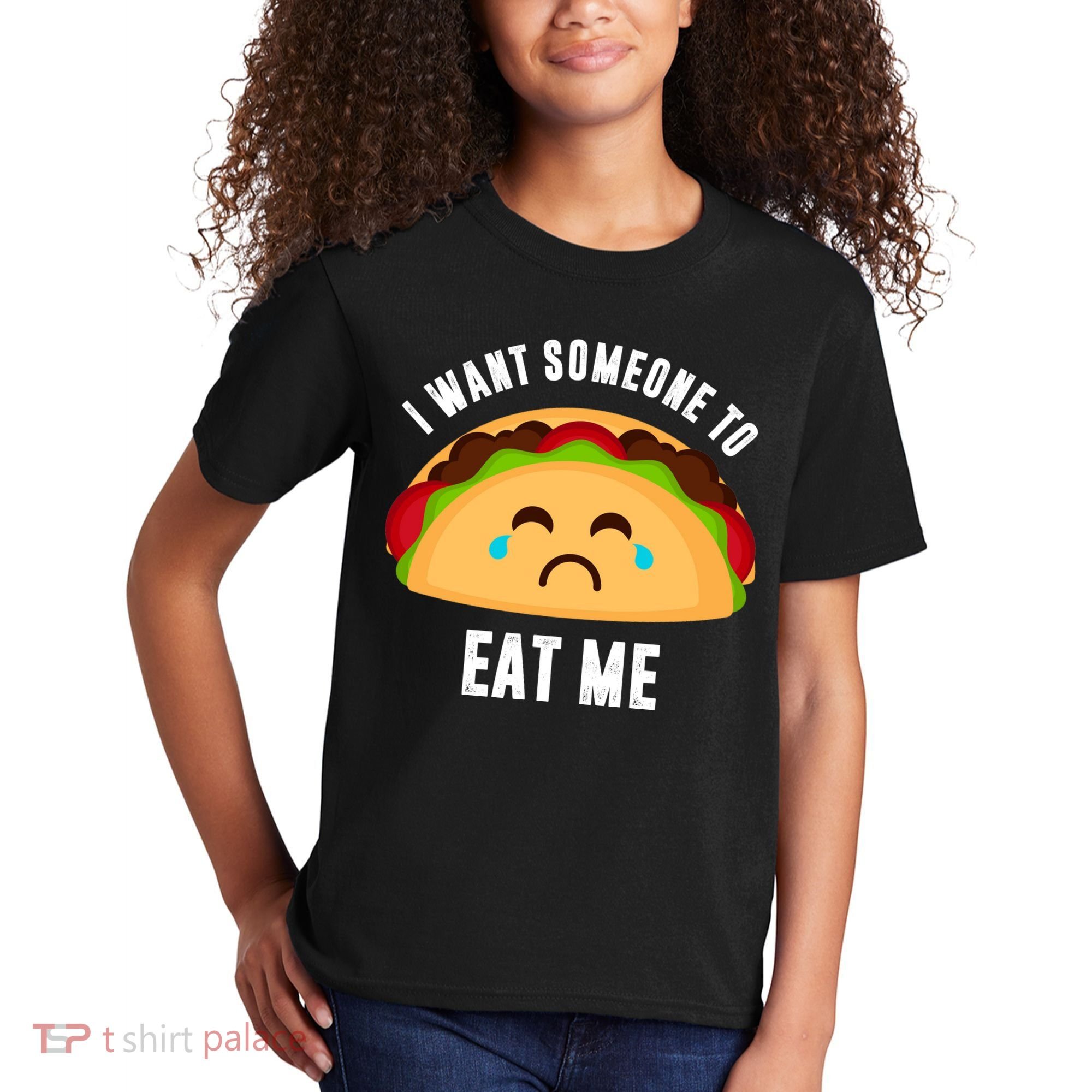 I Want Someone To Eat Me Sad Taco Kids T-Shirt