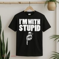 I'm With Stupid Pointing Down Finger Down I'm With Stupid T-Shirt thumb 2