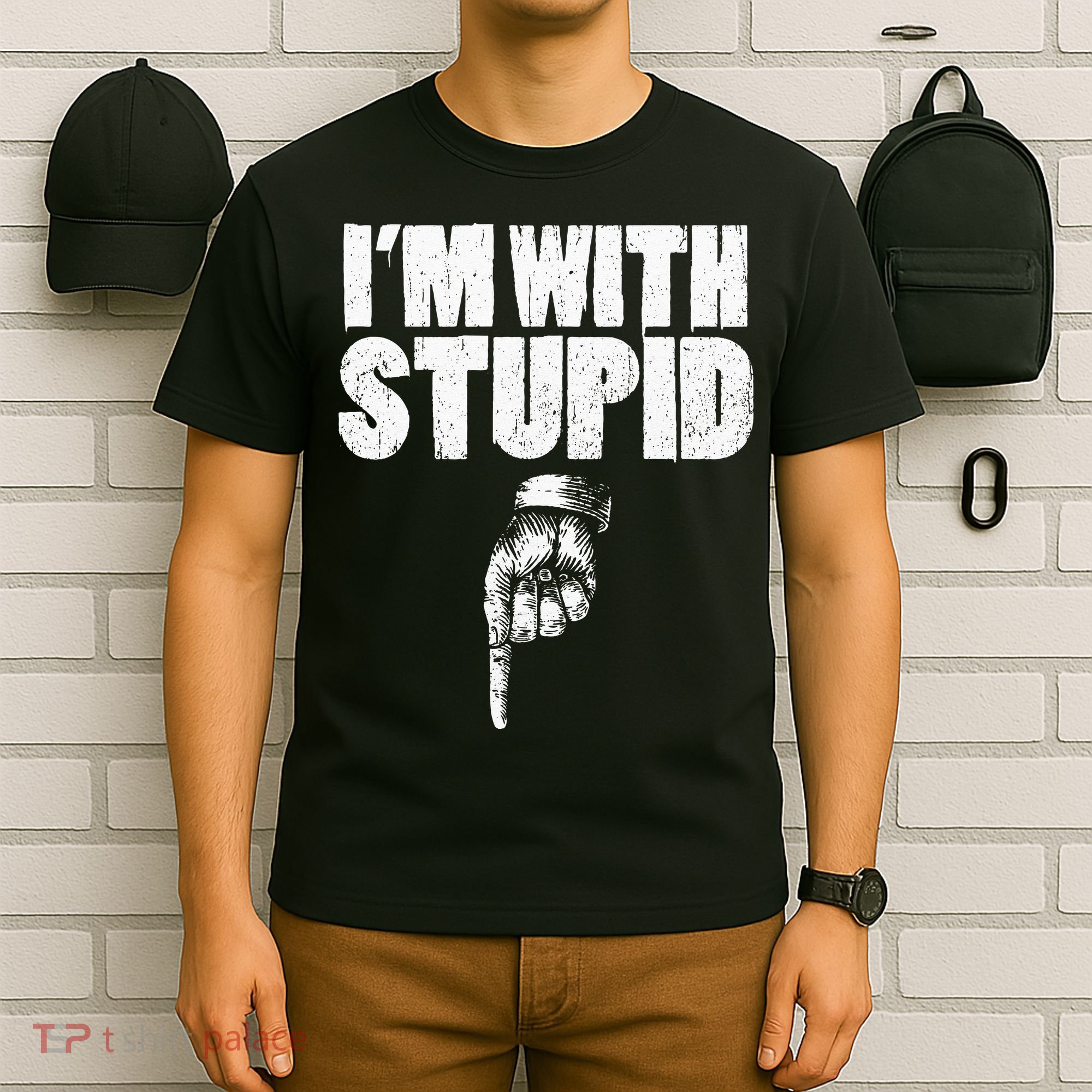 I'm With Stupid Pointing Down Finger Down I'm With Stupid T-Shirt