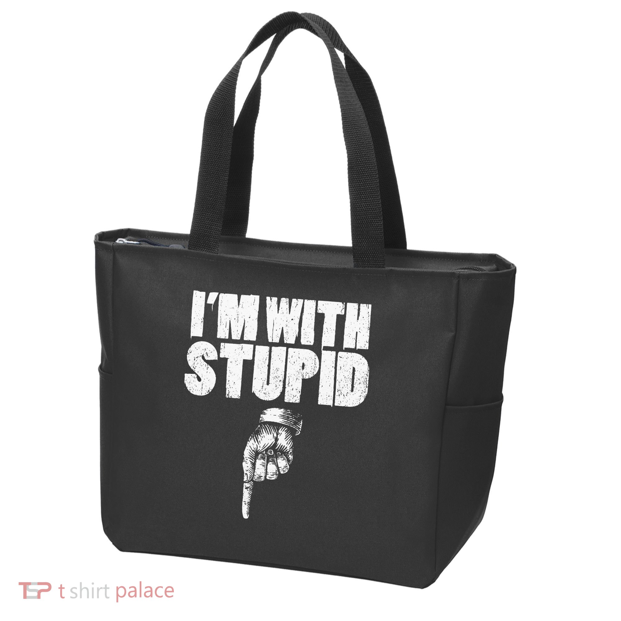I'm With Stupid Pointing Down Finger Down I'm With Stupid Tote Bag