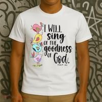 I Will Sing Of The Goodness Of God T-Shirt thumb 3