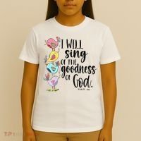 I Will Sing Of The Goodness Of God T-Shirt thumb 4