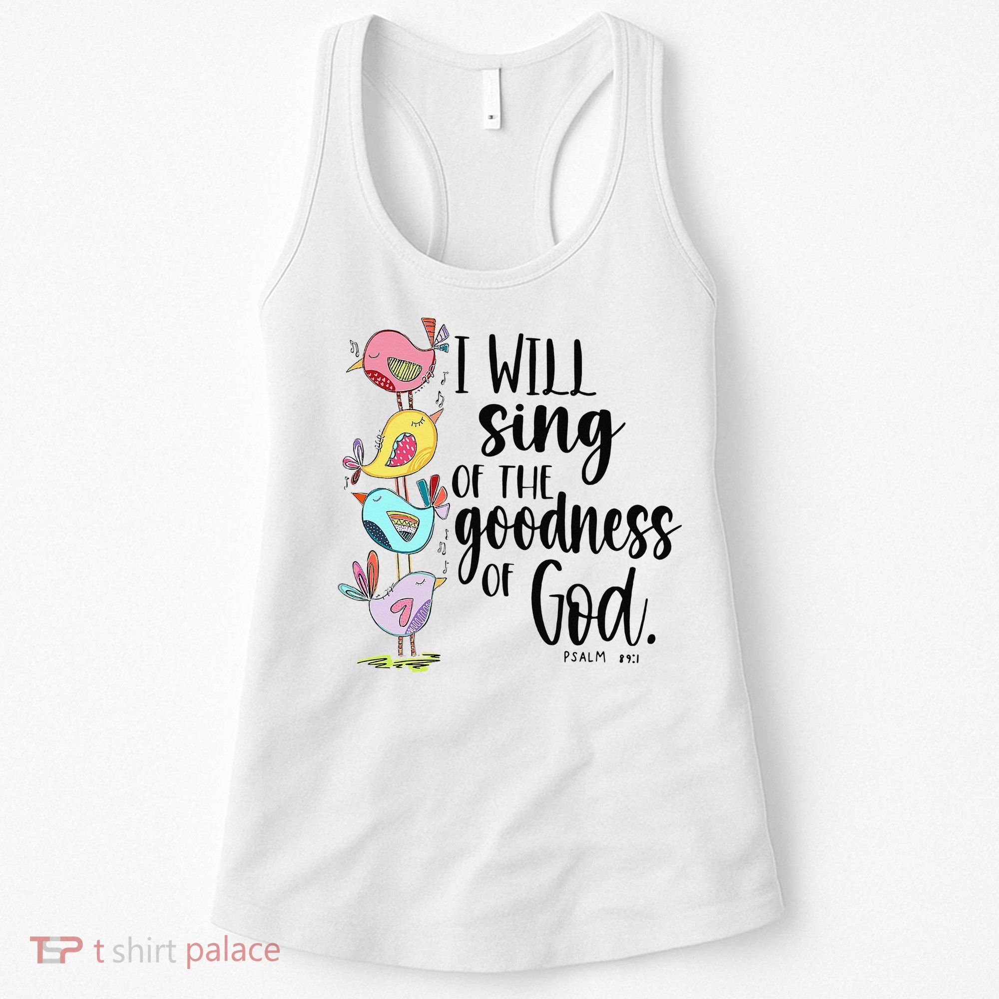 I Will Sing Of The Goodness Of God Women's Tank Top