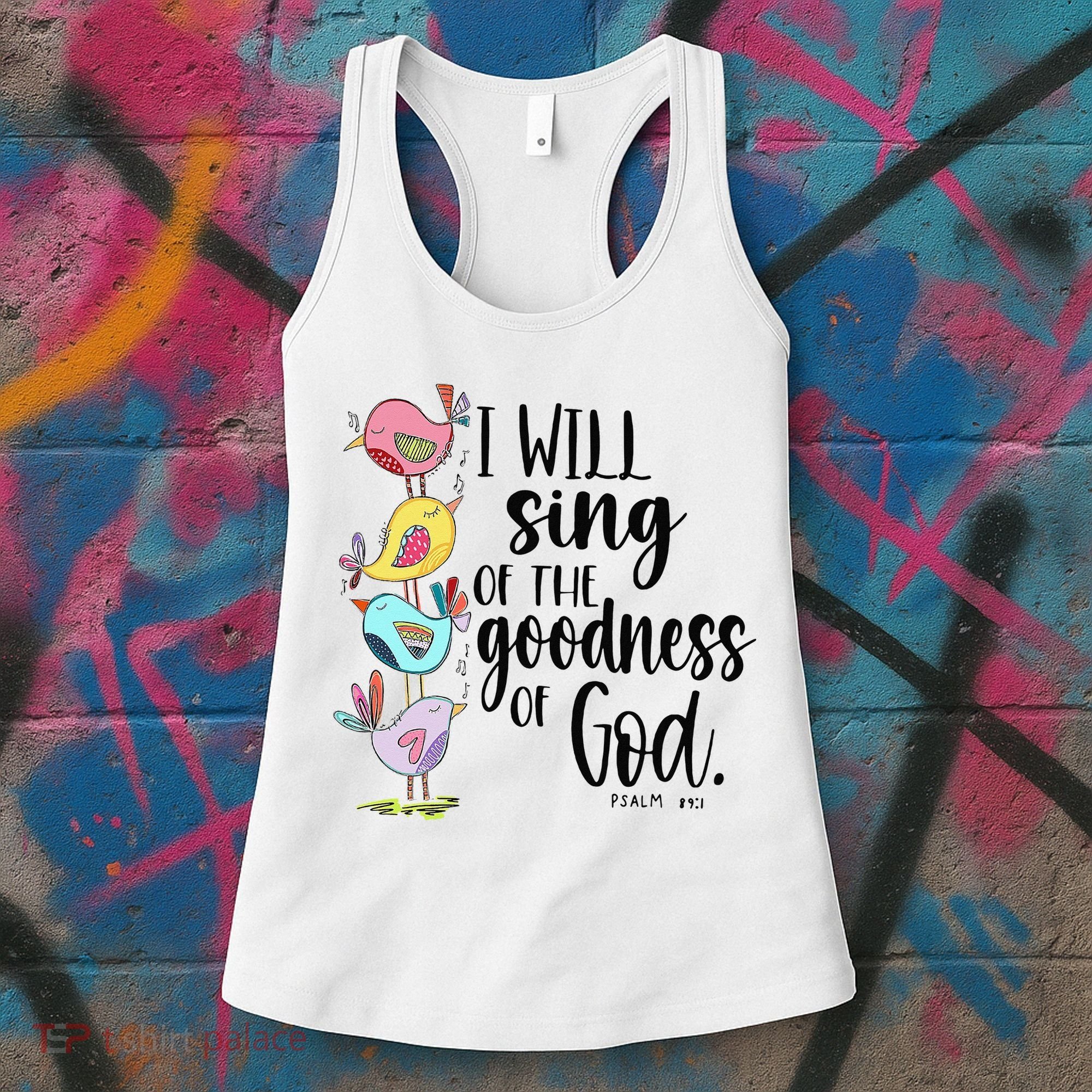 I Will Sing Of The Goodness Of God Women's Tank Top