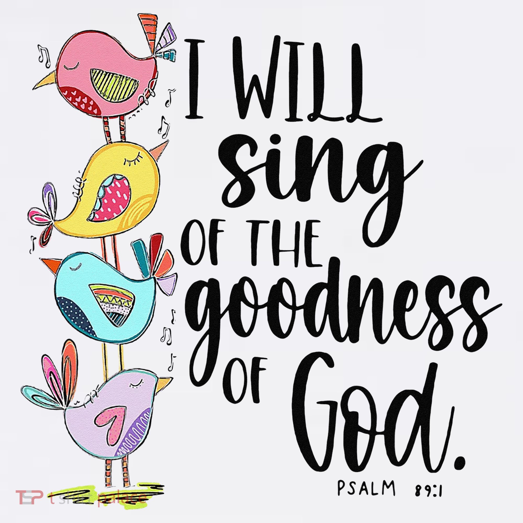 I Will Sing Of The Goodness Of God Women's T-Shirt