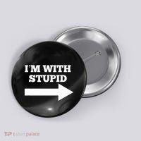 IM With Stupid Arrow Pointing Right Funny IM With Stupid Button thumb 0