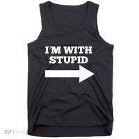 IM With Stupid Arrow Pointing Right Funny IM With Stupid Tank Top thumb 0