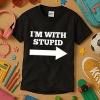 IM With Stupid Arrow Pointing Right Funny IM With Stupid Kids T-Shirt thumb 3