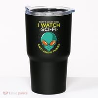 I Watch Sci Fi And I Know Things Tumbler thumb 0