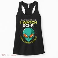 I Watch Sci Fi And I Know Things Women's Tank Top thumb 0