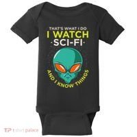I Watch Sci Fi And I Know Things Baby Bodysuit thumb 0