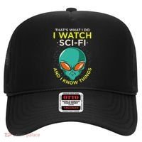 I Watch Sci Fi And I Know Things Hat thumb 0