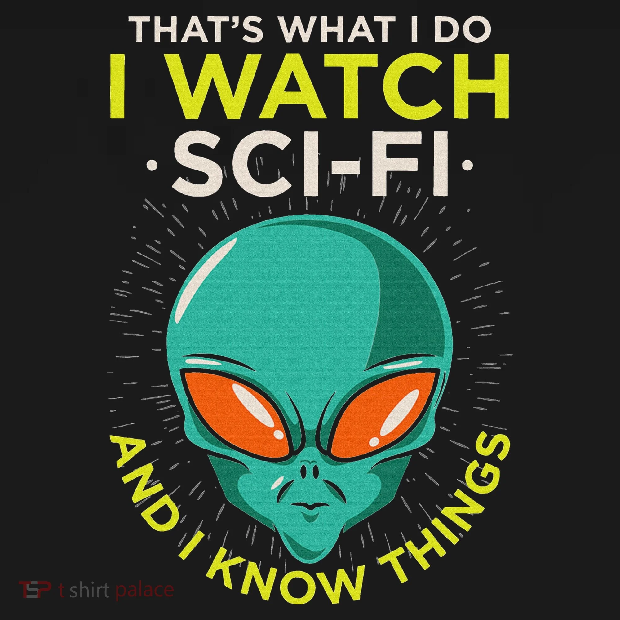 I Watch Sci Fi And I Know Things Toddler Hoodie